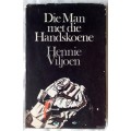 Die Man Met Die Handskoene - Hennie Viljoen - Hardeband