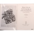 Practical Automobile Engineering (Illustrated) - Ed: Staton Abbey - Hardcover Fourth Edition 1962