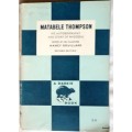 Matabele Thompson - Nancy Rouillard - (Autobiography and Story of Rhodesia) Dassie Book