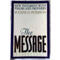 The Message - Eugene H Peterson - Paperback 1999 (New Testament with Psalms and Proverbs)