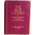 The Blue Lizard - Napier Devitt - Hardcover 1928