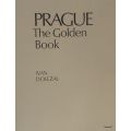 Prague: The Golden Book - Ivan Dolezal - Hardcover