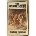 The Proud Tower - Barbara Tuchman - Paperback