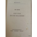 Die Uile In Die Kalahari (Die Uile No 5) - Cor Dirks - Hardeband 1965 Derde druk