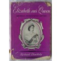 Elizabeth Our Queen - Richard Dimbleby - Hardcover 1953
