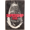 Supership - Noel Mostert - Hardcover