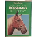 The International Horseman`s Dictionary - Charles Stratton - Hardcover 1975