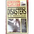 The World`s Worst Disasters of the Twentieth Century - Paperback