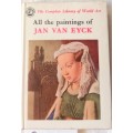 All the Paintings of Jan van Eyck - Volume 4 in the Complete Library of World Art - Hardcover