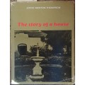 The Story of a House - Joyce Newton Thompson - Hardcover No. 227 of 1000