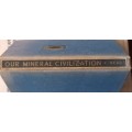 Our Mineral Civilization - Thomas T Read - Hardcover 1932