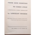From Cave Painting To Comic Strip - Lancelot Hogben - Hardcover 1949