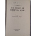 The Hardy Boys: The Ghost of Skeleton Rock - Franklin W Dixon - Hardcover (Sampson Low)
