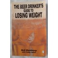 The Beer Drinker`s Guide To Losing Weight - Neil Manthorp with Paddy Upton - Paperback 1997