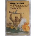 A Plague Of Sailors -Brian Callison - Hardcover 1971