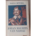 Johan Maurits van Nassau - Paulo Setubal - Hardcover 1933