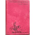 The Vanishing Indian by Zane Grey Hardcover