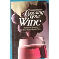 Choosing your Wine - John Paterson - H/cover 1981(A Regional Guide to the Best of the World`s Wines)