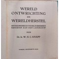 Wereld Ontwrichting en Wereldherstel - W H C Knapp - Hardcover Tweede Ongewerkte Druk