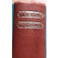 Vain Glory: A Miscellany Of The Great War 1914-18 - Ed: Guy Chapman - Hardcover 1937