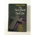 The Secret World of Opus Dei, Michael Walsh,1989