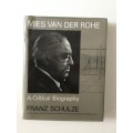 Mies van der Rohe, a critical biography, Franz Schulze, 1985