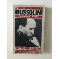 Benito Mussolini, the rise and fall of Il Duce, Christopher Hibbert, 1986