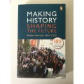 Making History, Shaping The Future, Webber Wentzel, 1868-2018