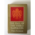 The Fall Of The Third Napoleon, Theo Aronson, 1970