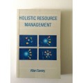 Holistic Resource Management, Allan Savory, 1991