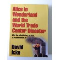 Alice In Wonderland And The World Trade Center Disaster, David Icke, 2002