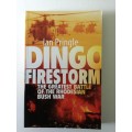 Dingo Firestorm, The Greatest Battle Of The Rhodesian Bush War, Ian Pringle, 2012