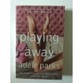 Playing Away, Adele Parks, 2000