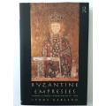 Byzantine Empresses, Lynda Garland, 1999, First Edition