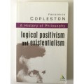 A History Of Philosophy, Vol 11: Logical Positivism and Existentialism, Frederick Copleston, 1972