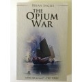 The Opium War, Brian Inglis, 2017