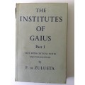 The Institutes Of Gaius, Part 1, F De Zulueta, 1958