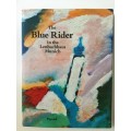 The Blue Rider in the Lenbachhaus Munich, Prestel Verlag, 1989