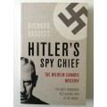 Hitler`s Spy Chief, The Wilhelm Canaris Mystery, Richard Bassett, 2005