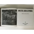 Shelter, Sign and Symbol, ed Paul Oliver, 1975