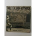 Shelter, Sign and Symbol, ed Paul Oliver, 1975