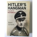 Hitler`s Hangman, the Life of Heydrich, Robert Gerwarth, 2012