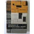 Grammar of Architectural Design, with special reference to the tropics, Miles Danny, 1963