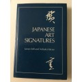 Japanese Art Signatures, James Self & Nobuko Hirose, 1987, Bamboo Publishing, first edition