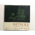 Netsuke, a Guide for Collectors, Mary Louise O`Brien, 1971