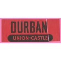 Vintage-Union Castle-DURBAN-Label-Please Take Note that the label is Cut. Ephemera