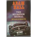 Book-The Scorpion Signal-Quiller in Moscow-Adam Hall-1980-223-page Book-Fair Condition-Hard Cover