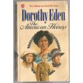 Book-The American Heiress-Dorothy Eden-1981-256-page Book-Fair Condition-Soft-Cover