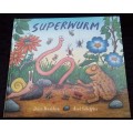 2017-Book-Superwurm-Julia Donaldson and Axel Scheffler-Excellent Condition.