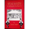 SWAZILAND - SPEAK MANZINI - JAMES HALL - VERY INTERESTING AND INFORMATIVE - BREMER'S DORP FEATURES.
